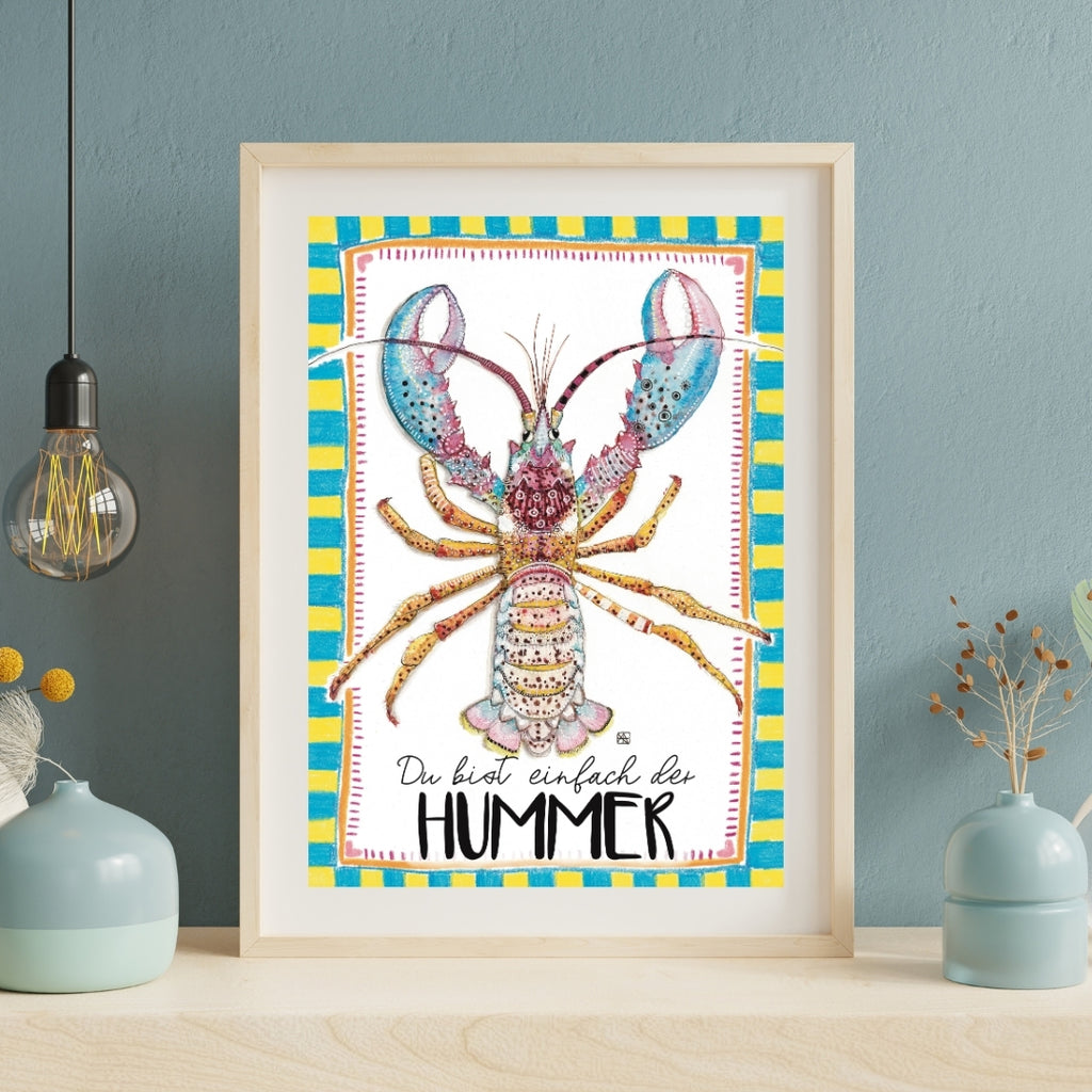 Du bist einfach der Hummer